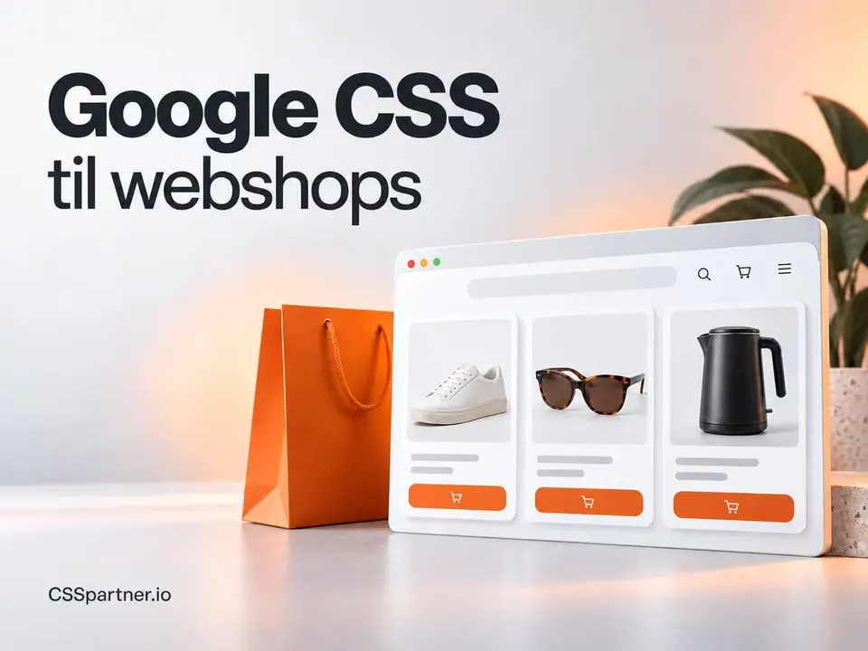 Google CSS til webshops