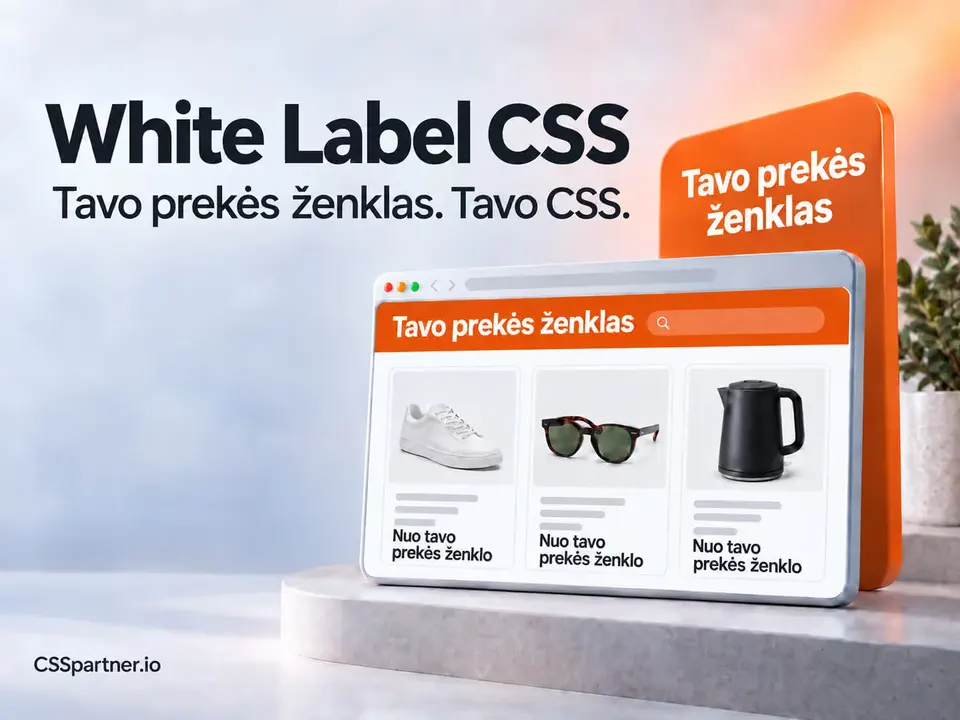 White Label CSS – Tavo prekės ženklas. Tavo CSS.
