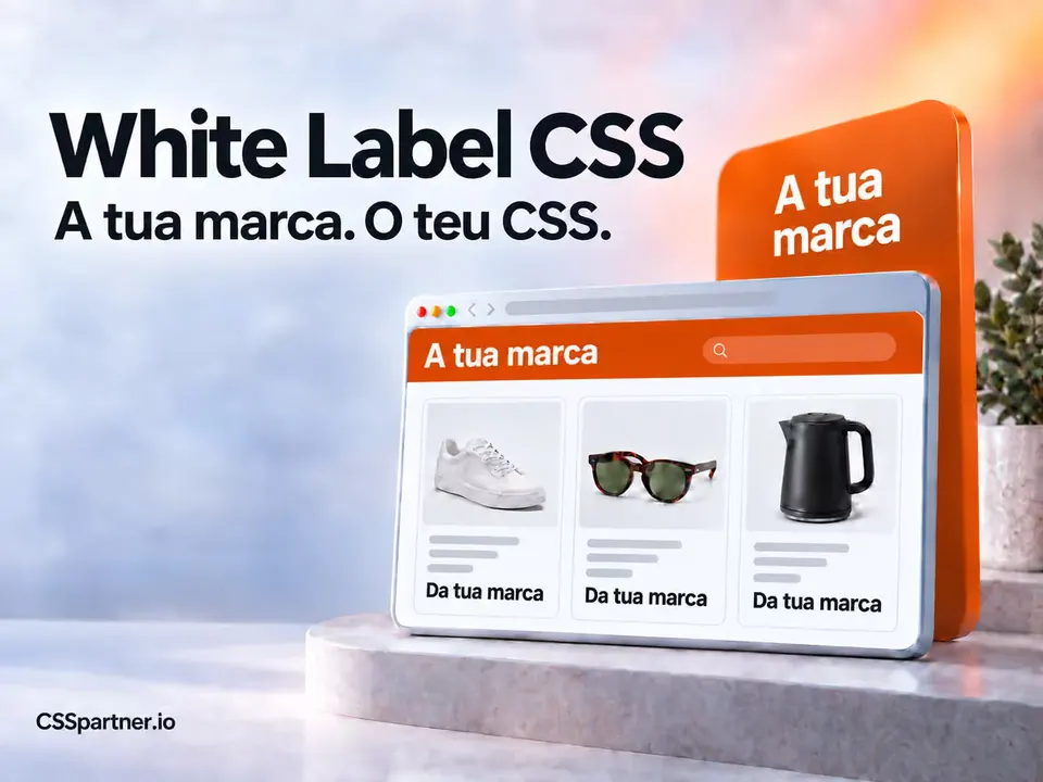 White Label CSS – A tua marca. O teu CSS.