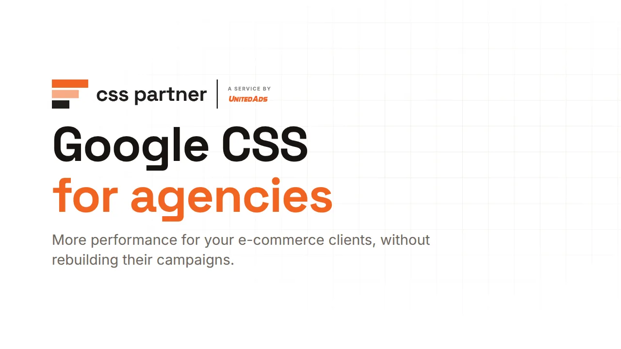 Google CSS for your clients – on attractive agency terms